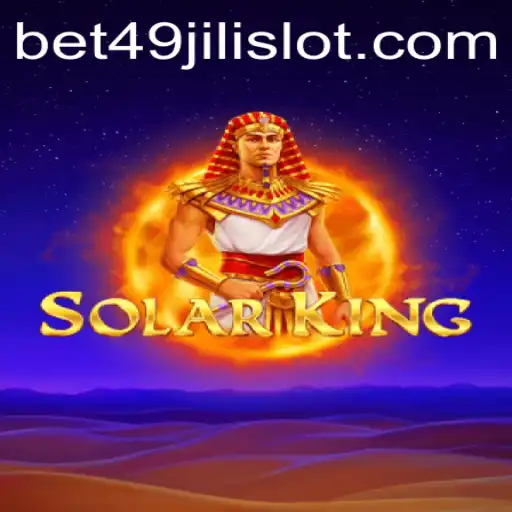 Exploring SolarKing: A Comprehensive Guide to the Popular 49jili Slot Game