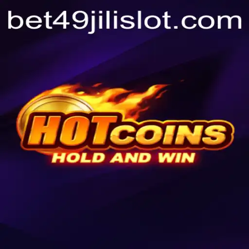 Unveiling HotCoins: A Comprehensive Guide to the 49jili Slot Game